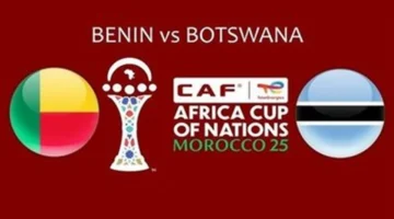 اللقاء المنتظر.. موعد مواجهة بنين وبوتسوانا بكأس أمم أفريقيا 2025 والقنوات