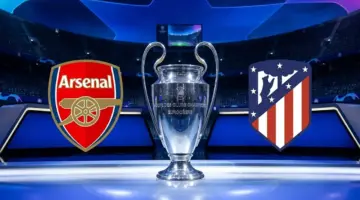 توقيت مباراة أتلتيكو مدريد وأرسنال اليوم والقنوات الناقلة في نصف نهائي دوري أبطال أوروبا