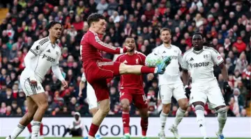 توقيت مباراة ليفربول القادمة بعد الفوز على فولهام في الدوري الإنجليزي