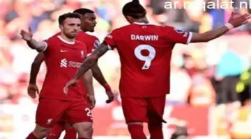 توقيت مباراة ليفربول ضد فولهام فى الدوري الإنجليزي والقناة الناقلة – مقالات نيوز