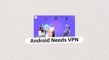 لماذا تحتاج إلى VPN الآن أكثر من أي وقت
