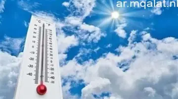 الأرصاد تكشف درجات الحرارة بكافة أنحاء الجمهورية طوال إجازة عيد الأضحى